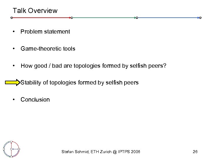 Talk Overview • Problem statement • Game-theoretic tools • How good / bad are