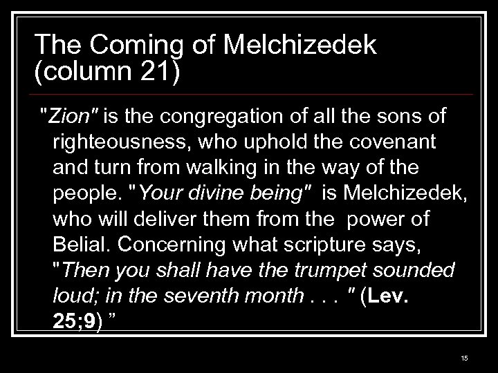 The Coming of Melchizedek (column 21) 