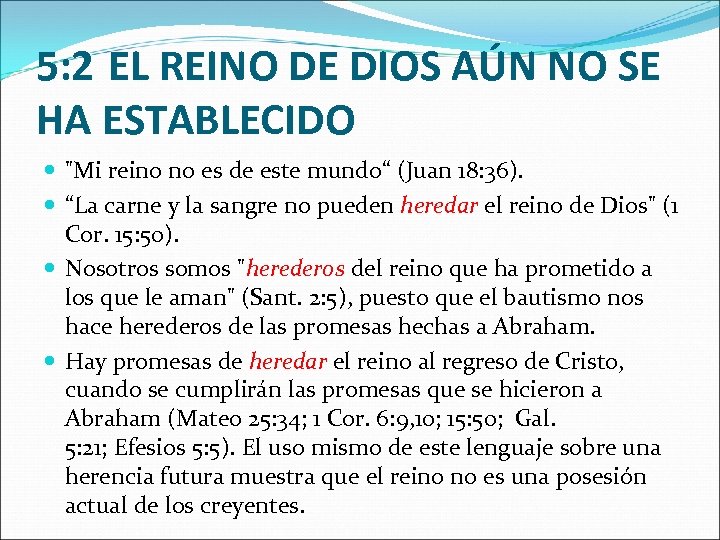 5: 2 EL REINO DE DIOS AÚN NO SE HA ESTABLECIDO "Mi reino no