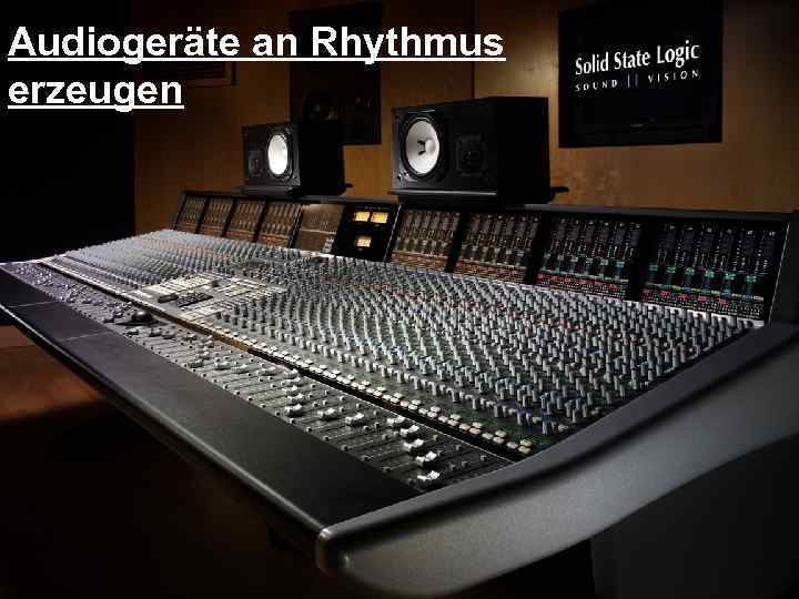 Audiogeräte an Rhythmus erzeugen 