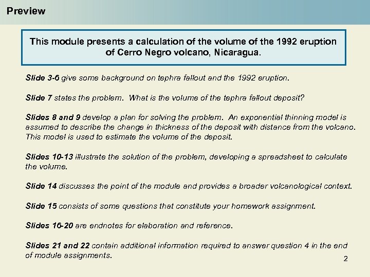 Preview This module presents a calculation of the volume of the 1992 eruption of