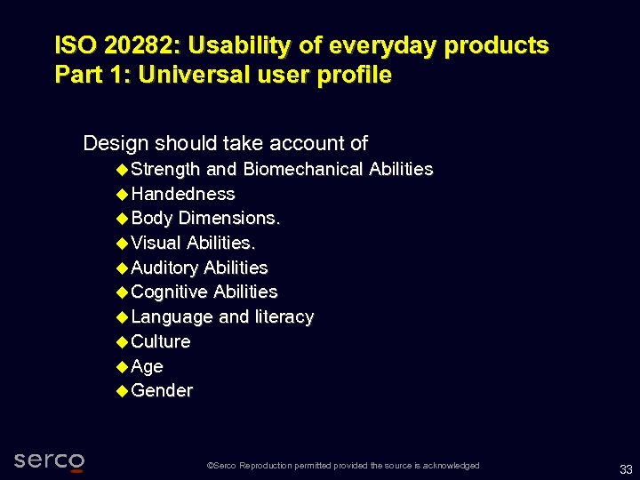 ISO 20282: Usability of everyday products Part 1: Universal user profile Design should take