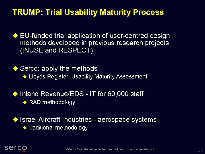 TRUMP: Trial Usability Maturity Process EU-funded trial application of user-centred design methods developed in