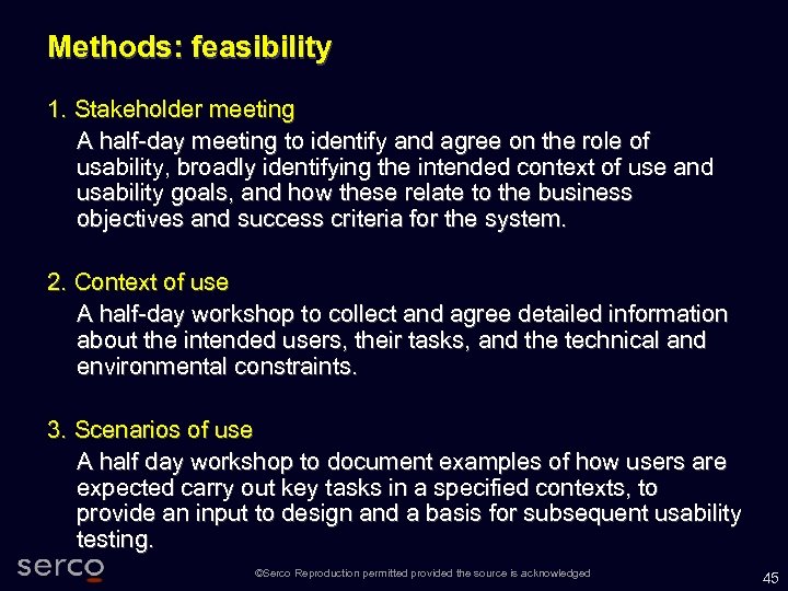 Methods: feasibility 1. Stakeholder meeting A half-day meeting to identify and agree on the