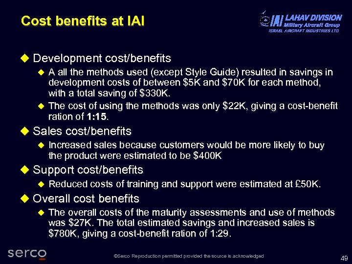 Cost benefits at IAI Development cost/benefits A all the methods used (except Style Guide)