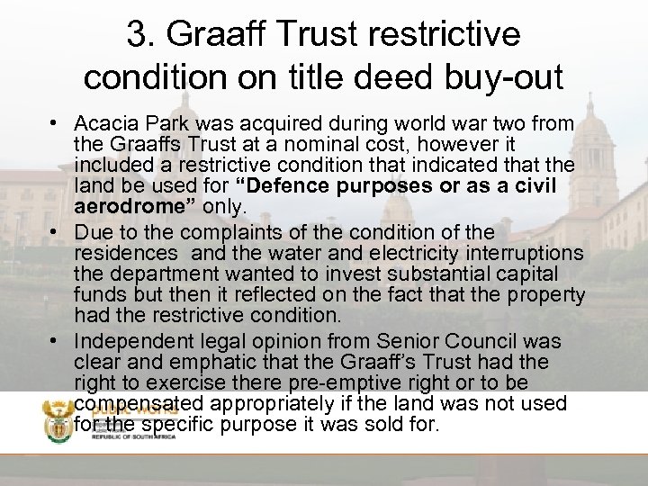 3. Graaff Trust restrictive condition on title deed buy-out • Acacia Park was acquired