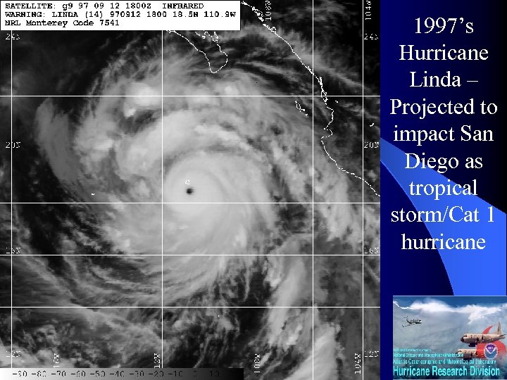 1997’s Hurricane Linda – Projected to impact San Diego as tropical storm/Cat 1 hurricane