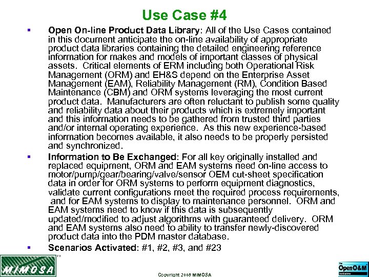 Use Case #4 § § § Open On-line Product Data Library: All of the