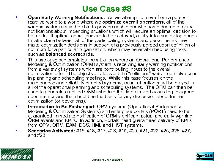 Use Case #8 § § Open Early Warning Notifications: As we attempt to move