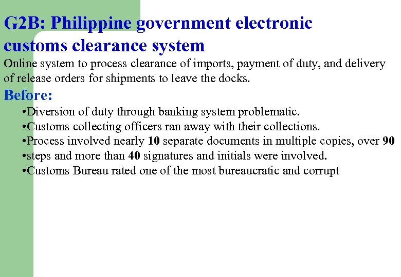 G 2 B: Philippine government electronic customs clearance system Online system to process clearance