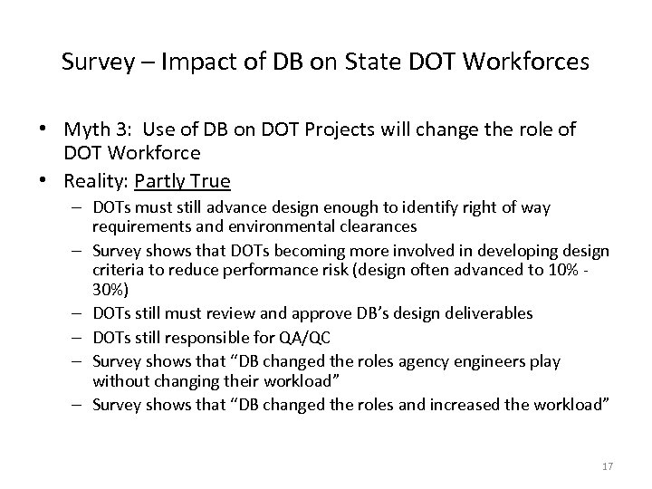 Survey – Impact of DB on State DOT Workforces • Myth 3: Use of