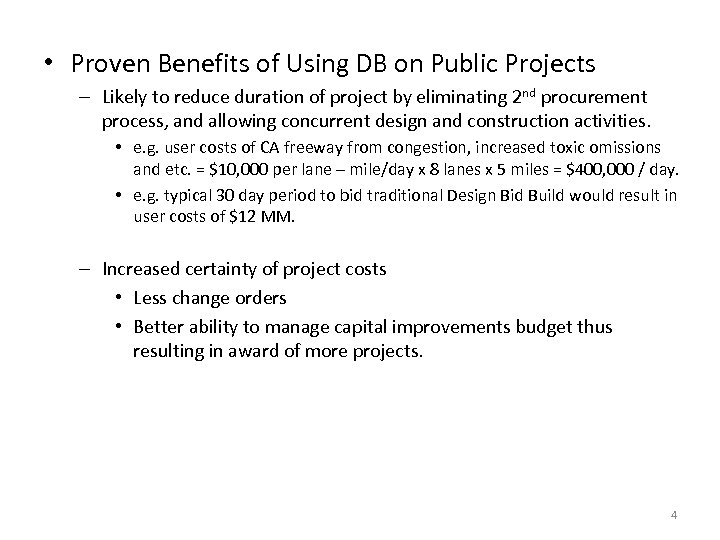  • Proven Benefits of Using DB on Public Projects – Likely to reduce