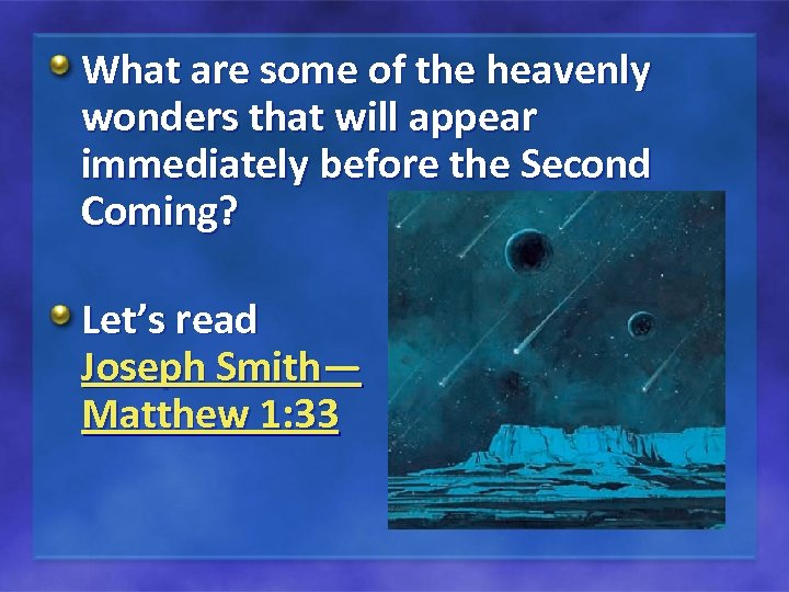 What are some of the heavenly wonders that will appear immediately before the Second