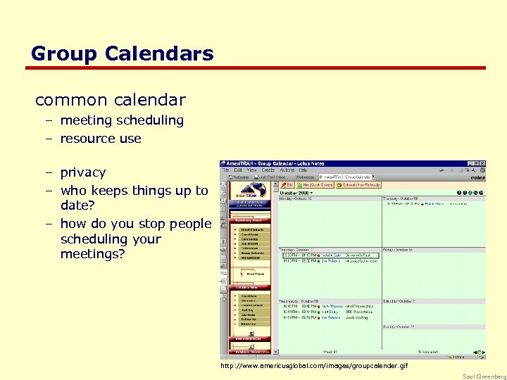 Group Calendars common calendar – meeting scheduling – resource use – privacy – who