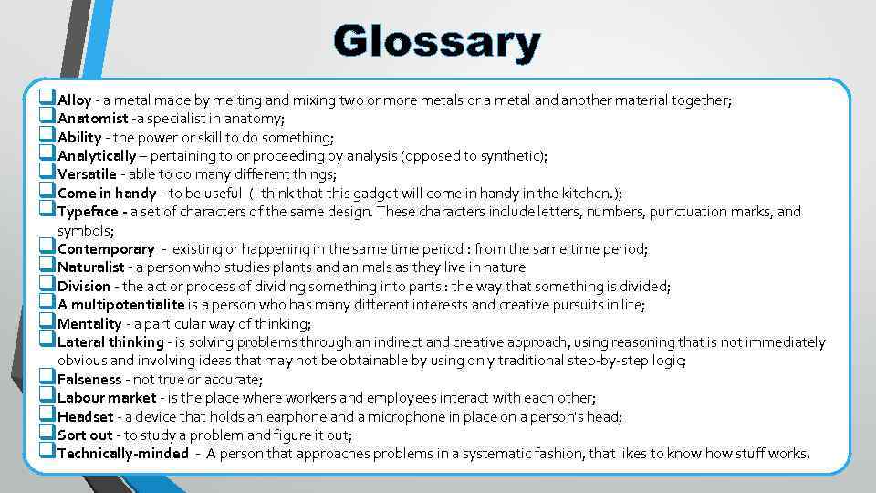 Glossary q. Alloy - a metal made by melting and mixing two or more