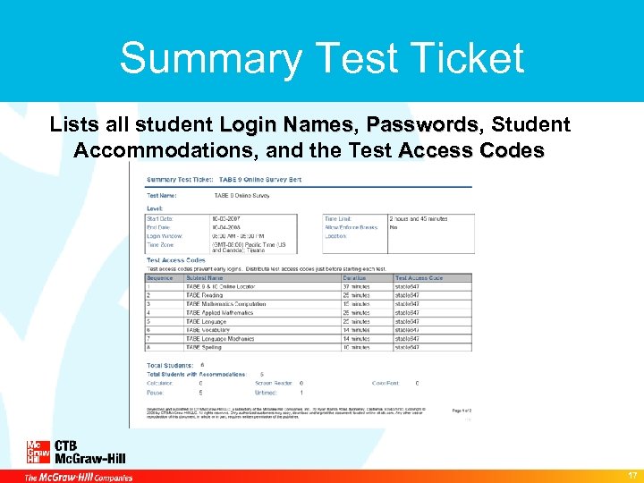 Summary Test Ticket Lists all student Login Names, Passwords, Student Names Passwords Accommodations, and