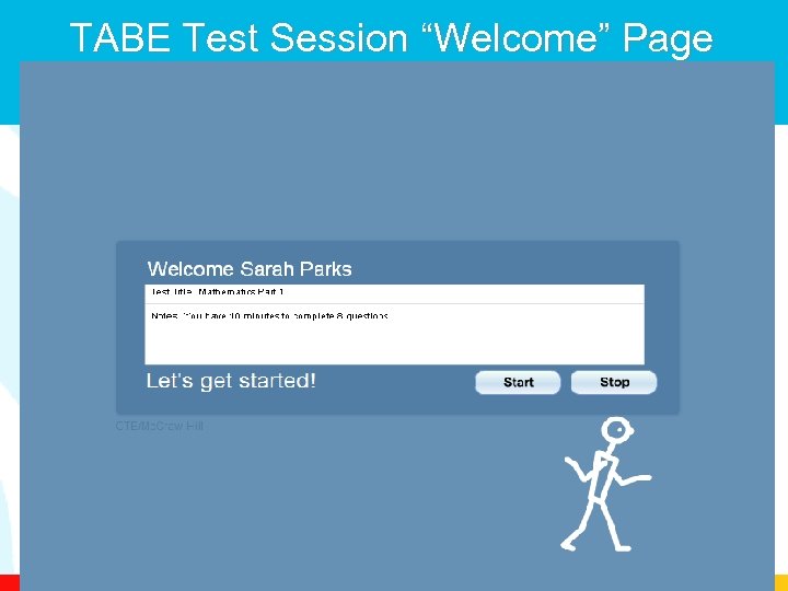 TABE Test Session “Welcome” Page 