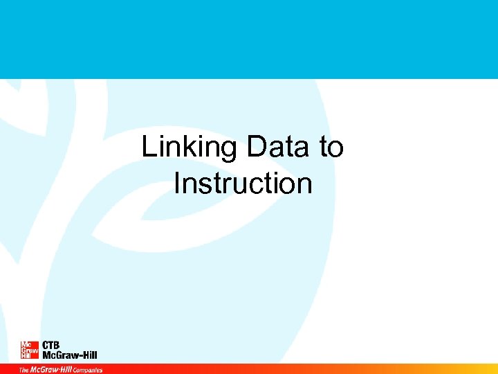 Linking Data to Instruction 