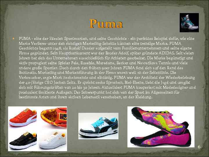 Puma PUMA - eine der ältesten Sportmarken, und seine Geschichte - ein perfektes Beispiel