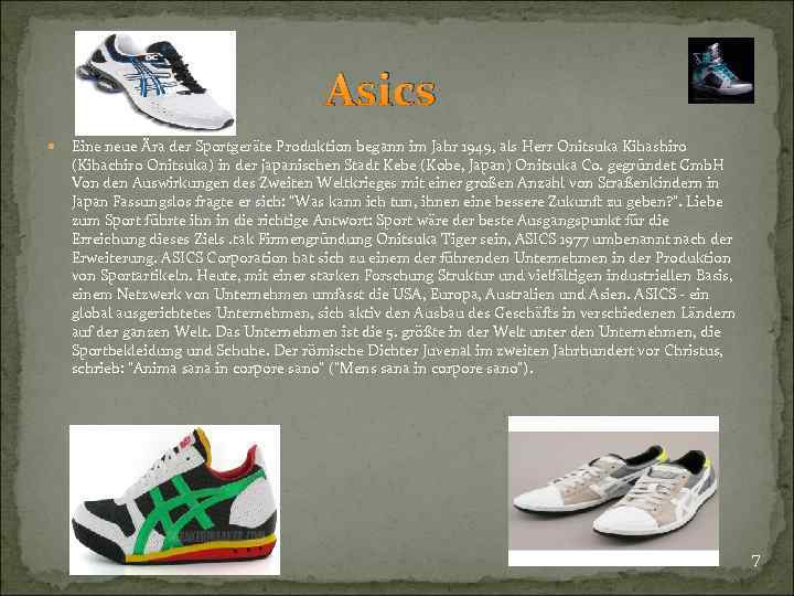 Asics Eine neue Ära der Sportgeräte Produktion begann im Jahr 1949, als Herr Onitsuka