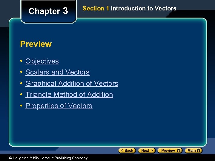 Chapter 3 Section 1 Introduction to Vectors Preview • Objectives • Scalars and Vectors