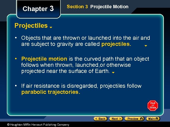 Chapter 3 Section 3 Projectile Motion Projectiles • Objects that are thrown or launched