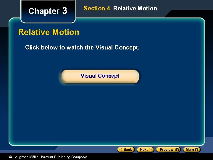 Chapter 3 Section 4 Relative Motion Click below to watch the Visual Concept ©