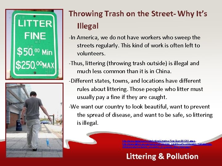 Throwing Trash on the Street- Why It’s Illegal -In America, we do not have