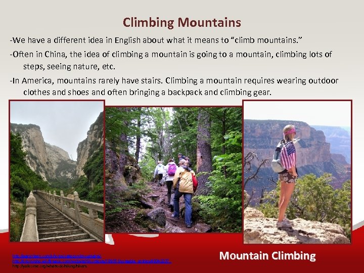Climbing Mountains -We have a different idea in English about what it means to