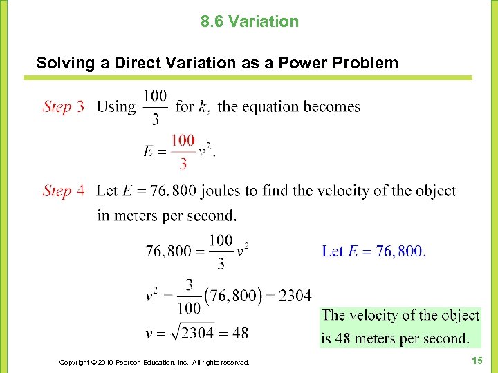 8. 6 Variation Solving a Direct Variation as a Power Problem Copyright © 2010