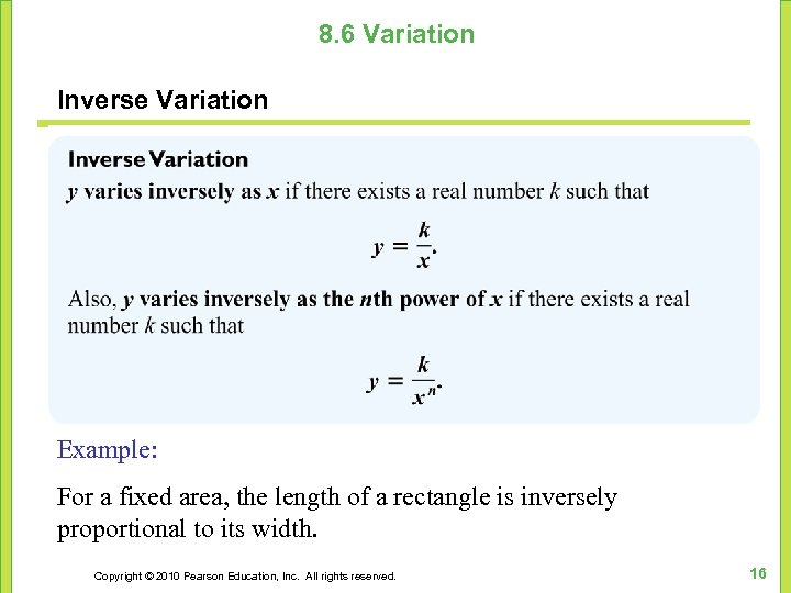 8. 6 Variation Inverse Variation Two variables are said to vary inversely if one