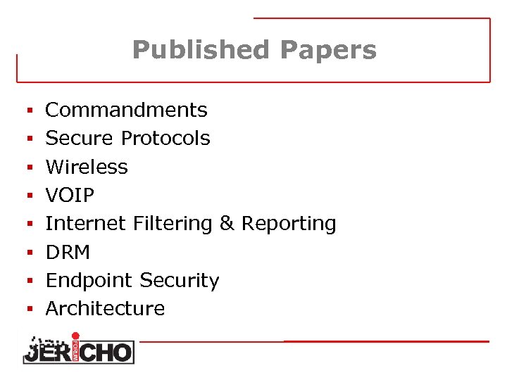 Published Papers § Commandments § Secure Protocols § Wireless § VOIP § Internet Filtering