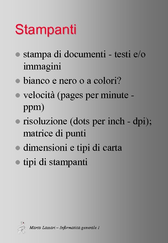 Stampanti stampa di documenti - testi e/o immagini l bianco e nero o a