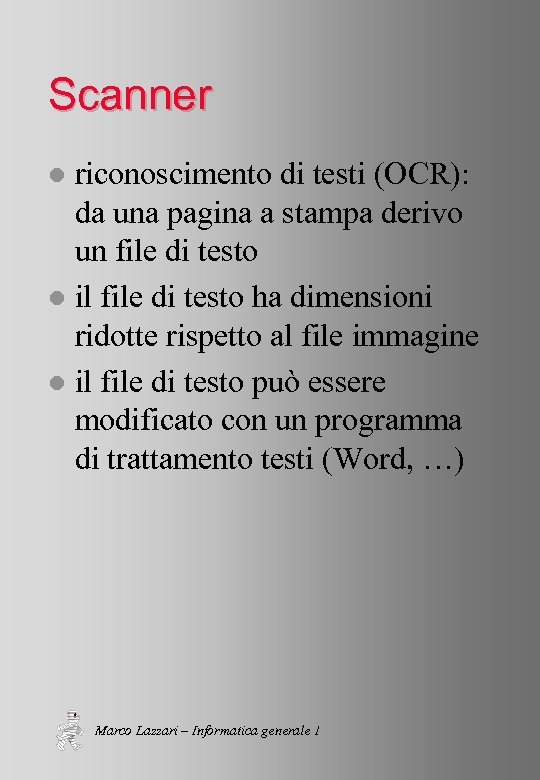 Scanner riconoscimento di testi (OCR): da una pagina a stampa derivo un file di