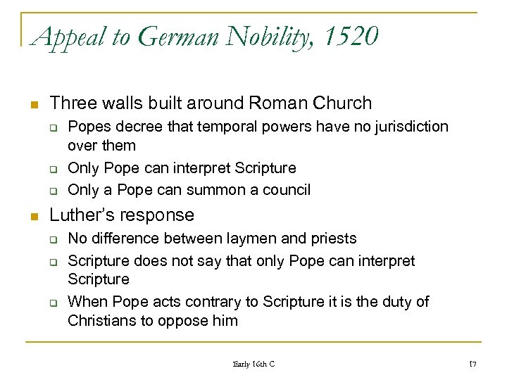 Appeal to German Nobility, 1520 n Three walls built around Roman Church q q