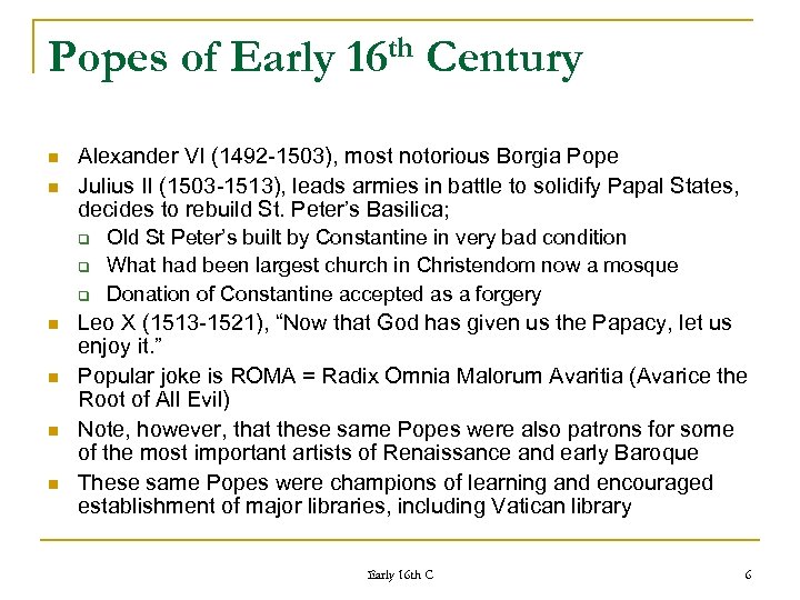Popes of Early n n q q n n n Century Alexander VI (1492