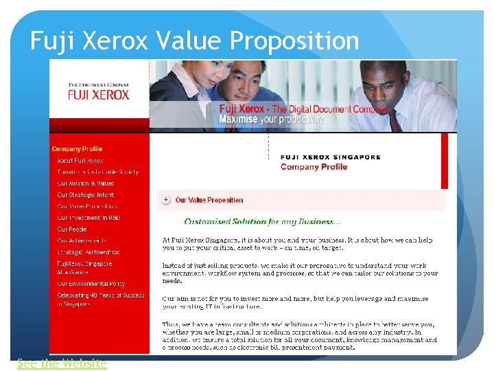 Fuji Xerox Value Proposition 7 -4 See the Website 