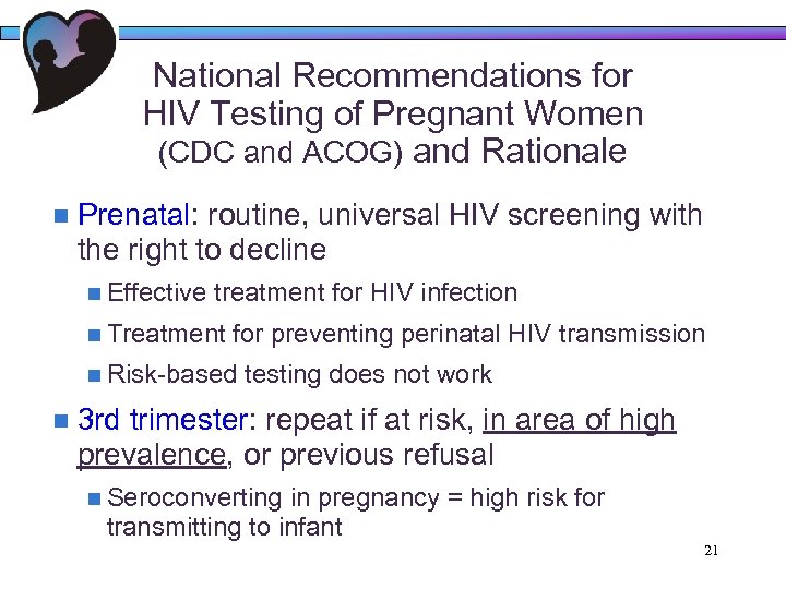 National Recommendations for HIV Testing of Pregnant Women (CDC and ACOG) and Rationale n