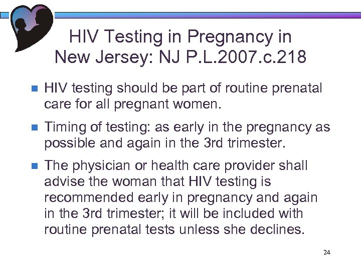 HIV Testing in Pregnancy in New Jersey: NJ P. L. 2007. c. 218 n