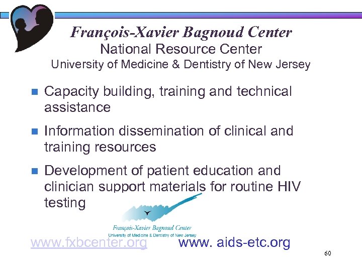 François-Xavier Bagnoud Center National Resource Center University of Medicine & Dentistry of New Jersey