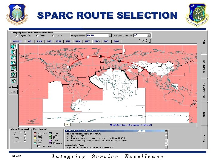 SPARC ROUTE SELECTION Slide 33 Integrity - Service - Excellence 