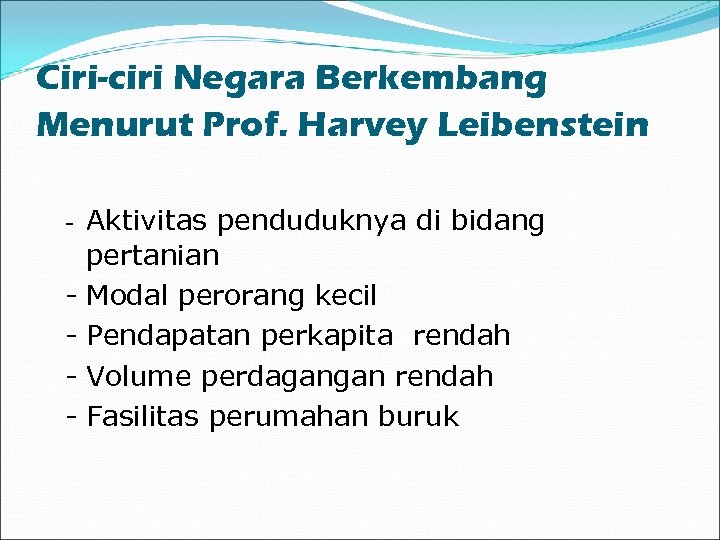 Ciri-ciri Negara Berkembang Menurut Prof. Harvey Leibenstein - Aktivitas penduduknya di bidang - pertanian