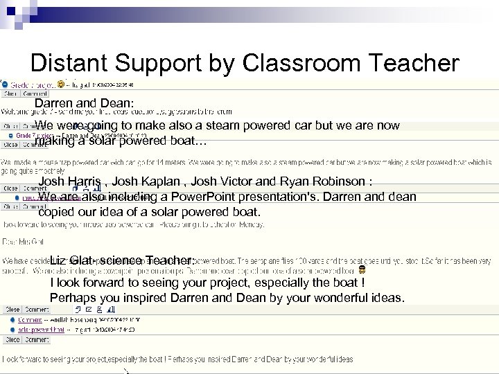 Distant Support by Classroom Teacher Darren and Dean: We were going to make also
