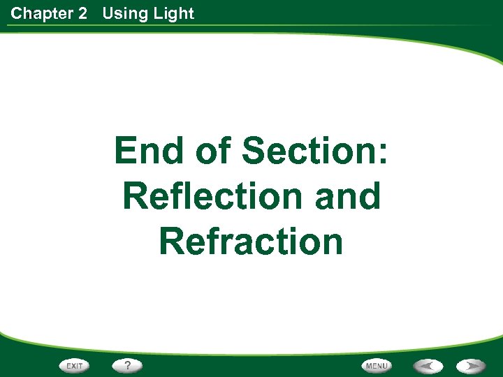 x Chapter 2 Using Light End of Section: Reflection and Refraction 