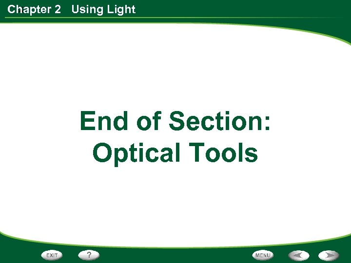 x Chapter 2 Using Light End of Section: Optical Tools 