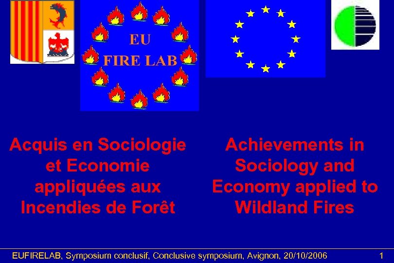 Acquis en Sociologie et Economie appliquées aux Incendies de Forêt Achievements in Sociology and