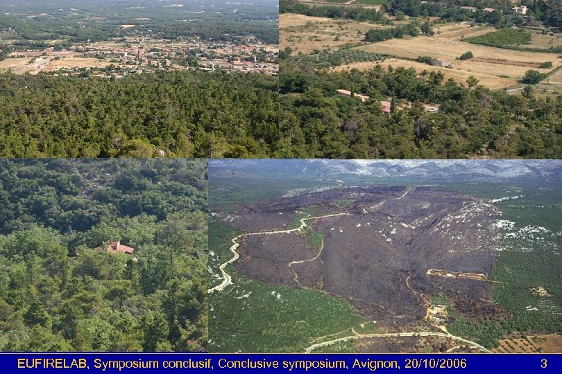 EUFIRELAB, Symposium conclusif, Conclusive symposium, Avignon, 20/10/2006 3 