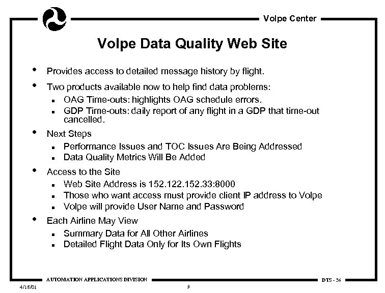 Volpe Center Volpe Data Quality Web Site • • Provides access to detailed message