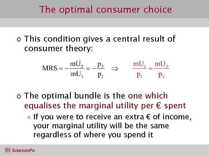 The optimal consumer choice ¢ ¢ This condition gives a central result of consumer
