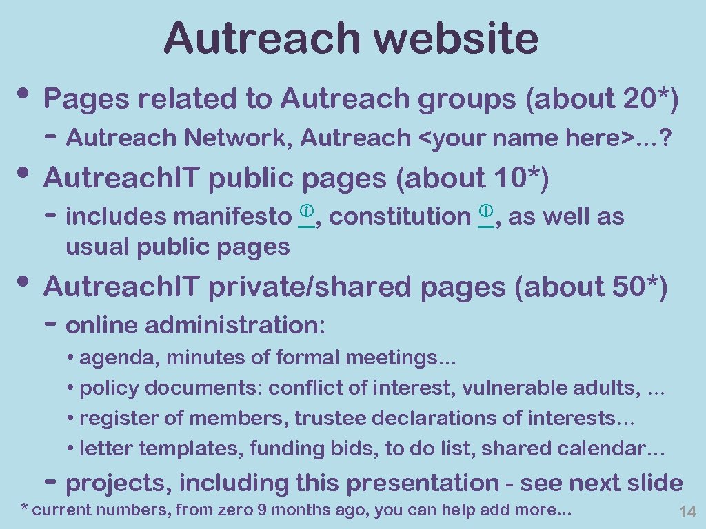 Autreach website • Pages related to Autreach groups (about 20*) - Autreach Network, Autreach